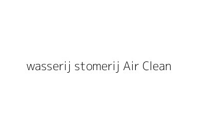 Ffffff text wasserij stomerij air clean